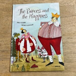 The Princess and the Happiness by Ulf Stark Children's Book